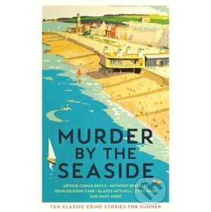 Murder by the Seaside - Cecily Gayford