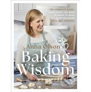 Anna Olson's Baking Wisdom - Anna Olson