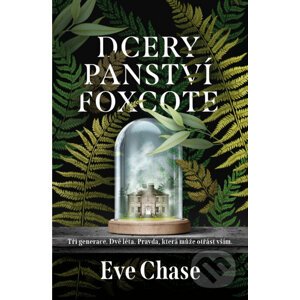 Dcery panství Foxcote - Eve Chase
