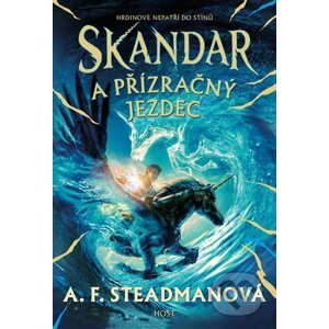 E-kniha Skandar a přízračný jezdec - A.F. Steadman