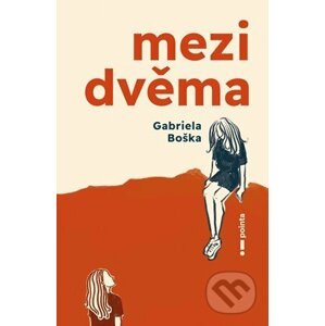 E-kniha Mezi dvěma - Gabriela Bošková