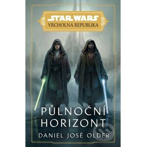 E-kniha Star Wars - Vrcholná Republika - Půlnoční horizont - Daniel José Older