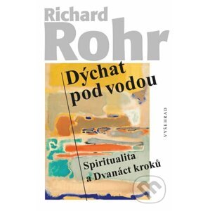 E-kniha Dýchat pod vodou - Richard Rohr