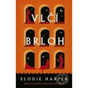 E-kniha Vlčí brloh - Elodie Harper
