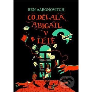 E-kniha Co dělala Abigail v létě - Ben Aaronovitch