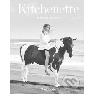 Kitchenette: O svobodě - Markéta Pavleje