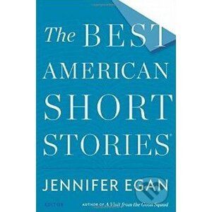 The Best American Short Stories - Jennifer Egan, Heidi Pitlor