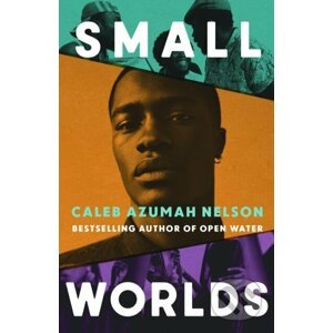 Small Worlds - Caleb Azumah Nelson