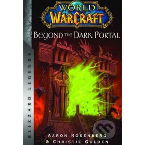 World of Warcraft: Beyond the Dark Portal - Christie Golden