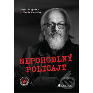 E-kniha Nepohodlný policajt - Jaroslav Spurný, Zdeněk Macháček