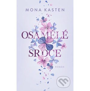 E-kniha Osamělé srdce - Mona Kasten