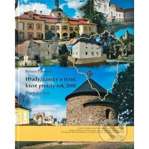 Hrady, zámky a tvrze, které přežily rok 2000 - Plzeňský kraj - Renata Pourová