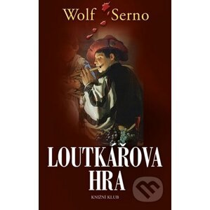 Loutkářova hra - Wolf Serno