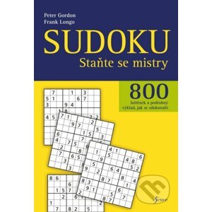 Sudoku - Staňte se mistry - Peter Gordon, Frank Longo