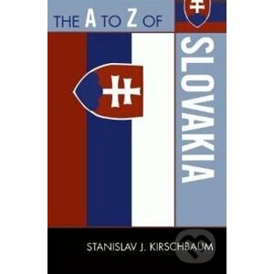 A to Z of Slovakia - Stanislav Kirschbaum