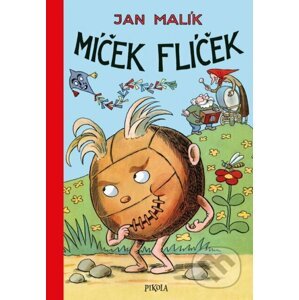 Míček Flíček - Jan Malík, Ondřej Sekora (ilustrátor)