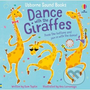Dance with the Giraffes - Sam Taplin, Ana Martin Larranaga (ilustrátor)