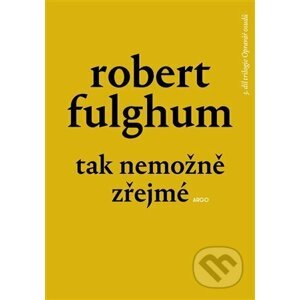 E-kniha Tak nemožně zřejmé - Robert Fulghum
