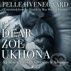 Dear Zoe Ukhona: a Journey through Infertility and Adoption (EN) - Zindzi Mandela,Pelle Hvenegaard