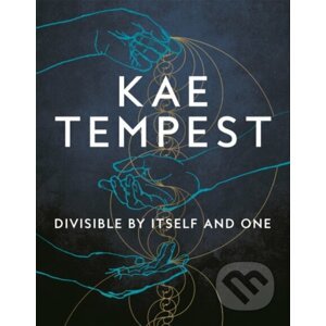 Divisible by Itself and One - Kae Tempest