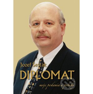 Diplomat - Jozef Šesták