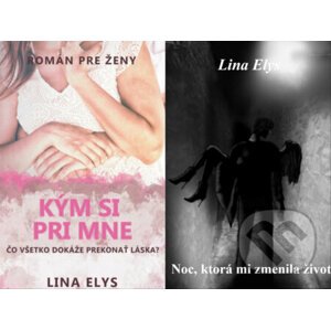 E-kniha Kým si pri mne + Noc, ktorá mi zmenila život - Lina Elys