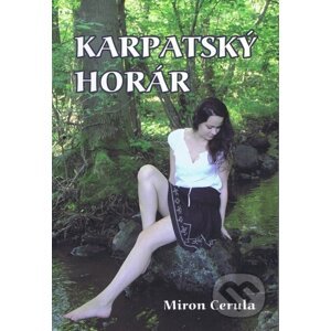 Karpatský horár - Miron Cerula