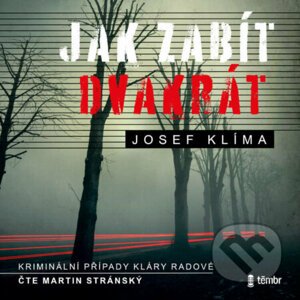 Jak zabít dvakrát - Josef Klíma