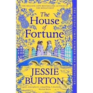 The House of Fortune - Jessie Burton