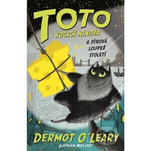 E-kniha Toto - Kočičí nindža a sýrová loupež století - Dermot O'Leary