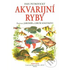 Akvarijní ryby - Ivan Petrovický