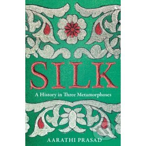 Silk - Aarathi Prasad