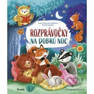 Rozprávočky na dobrú noc - Aniela Cholewińska-Szkolik, Barbara Supeł, Sylvia Filipczak (ilustrátor)