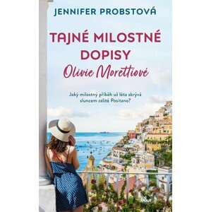 E-kniha Tajné milostné dopisy Olivie Morettiové - Jennifer Probst