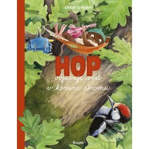 Hop objavuje svet v korune stromu - Oskar Jonsson