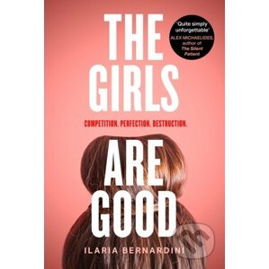 The Girls Are Good - Ilaria Bernardini