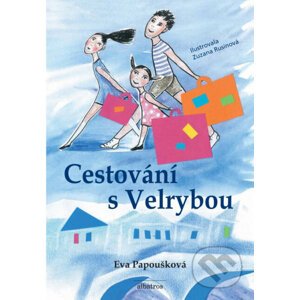 Cestování s Velrybou - Eva Papoušková, Zuzana Rusínová