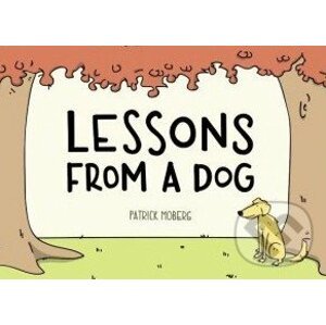 Lessons from a Dog - Patrick Moberg