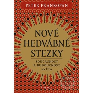 E-kniha Nové hedvábné stezky - Peter Frankopan