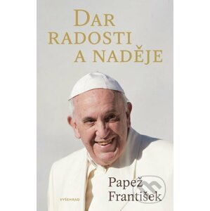 E-kniha Dar radosti a naděje - Papež František
