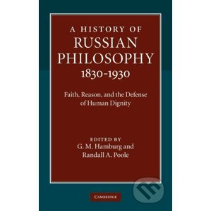 History of Russian Philosophy 1830-1930 - G. M. Hamburg, Randall A. Poole