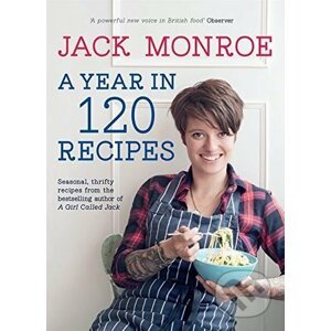Year in 120 Recipes - Jack Monroe