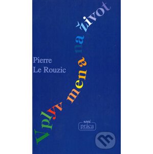 Vplyv mena na život - Pierre Le Rouzic