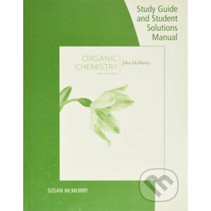 Study Guide with Solutions Manual for McMurry's Organic Chemistry - John E. McMurry