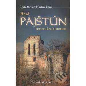 Hrad Pajštún - Ivan Mrva, Martin Bóna