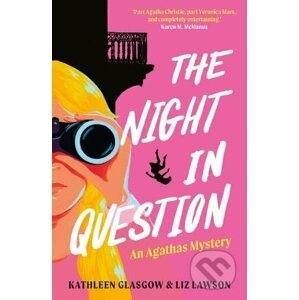 The Night in Question: An Agathas Mystery - Kathleen Glasgow, Liz Lawson