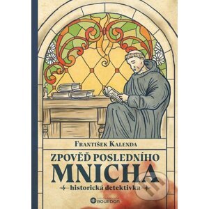 E-kniha Zpověď posledního mnicha - František Kalenda
