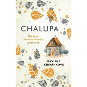 E-kniha Chalupa - Pavlína Křivánková