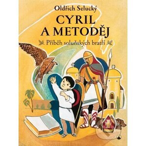 Cyril a Metoděj - Oldřich Selucký