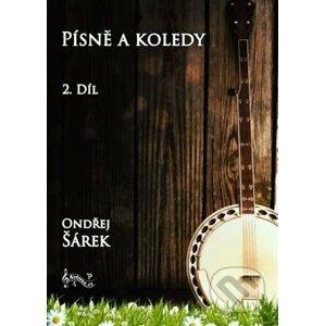 Písně a koledy pro pětistrunné banjo - Ondřej Šárek